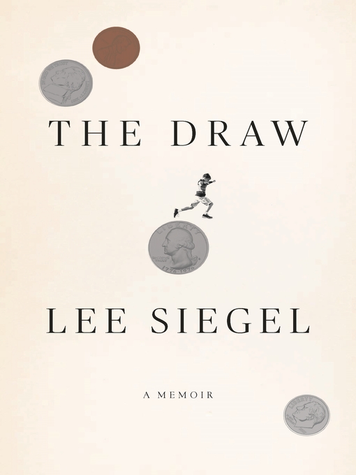 Title details for The Draw by Lee Siegel - Wait list